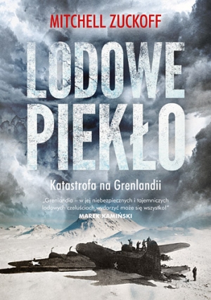 Mitchell Zuckoff – „Lodowe Piekło. Katastrofa na Grenlandii”.  Przekład: Mariusz Gądek. Znak, 2015. Stron: 464. ISBN: 9788324027583.
