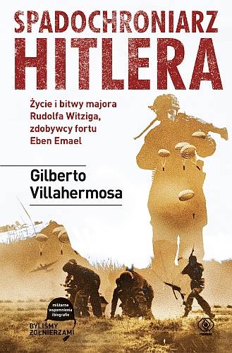 Gilberto Villahermosa – Spadochroniarz Hitlera Przekład: Mirosław P. Jabłoński. Rebis, 2016. Stron: 464. ISBN: 978-83-8062-035-3.