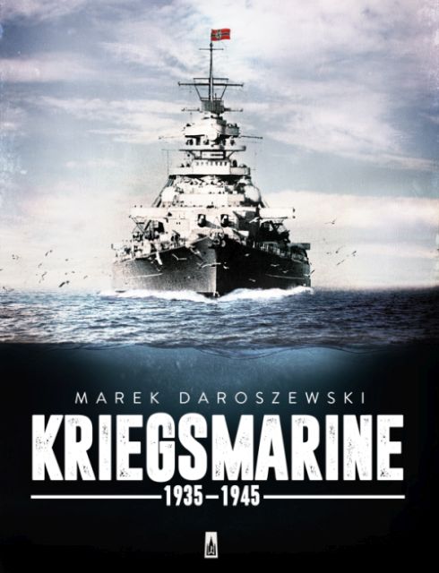 Marek Daroszewski – „Kriegsmarine 1935–1945”. Wydawnictwo Poznańskie, 2016. Stron: 312. ISBN: 9788379765515.