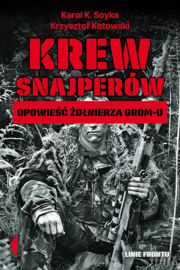 Karol K. Soyka, Krzysztof Kotowski – Krew snajperów. Opowieść żołnierza GROM-u. Czarne, 2017. Stron: 200. ISBN: 978-83-8049-524-1.