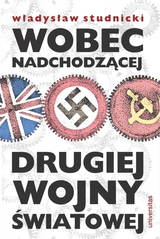 Władysław Studnicki – Wobec nadchodzącej drugiej wojny światowej