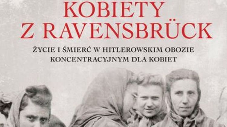 Sarah Helm – Kobiety z Ravensbrück