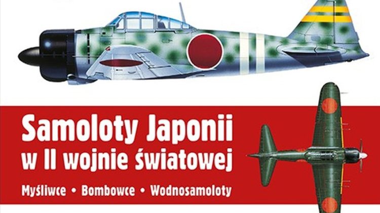 Thomas Newdick – Samoloty Japonii w II wojnie światowej