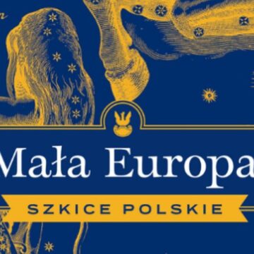 Norman Davies – Mała Europa. Szkice polskie