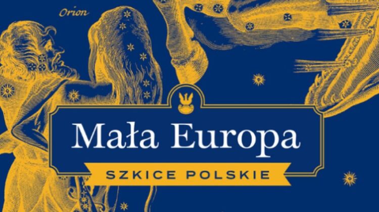 Norman Davies – Mała Europa. Szkice polskie